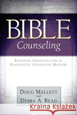 BIBLE Counseling Doug Mallett, Debra A Read 9781594670817 Xulon Press