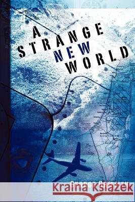 A Strange New World George Griffith 9781594671739