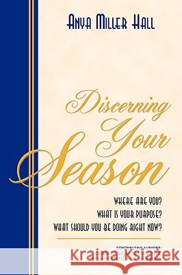 Discerning Your Season Anya Miller Hall 9781594672439