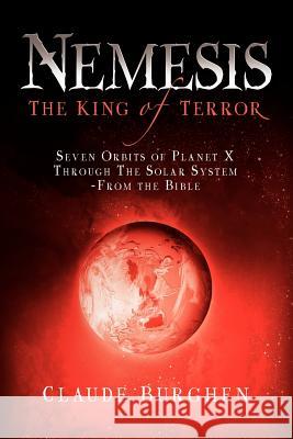 Nemesis: The King of Terror Claude Burghen 9781594674020