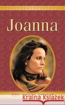 Joanna Perry Sproat 9781594675829 Xulon Press