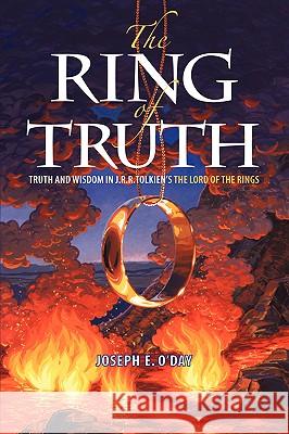 The Ring of Truth Joseph O'Day 9781594676321 Xulon Press