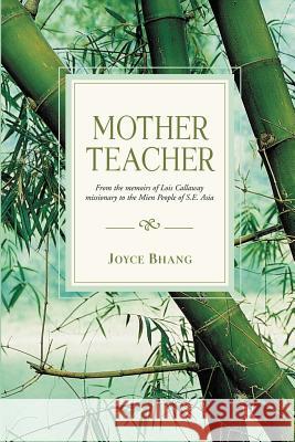 Mother Teacher Joyce Bhang 9781594678882