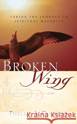 Broken-Wing Phyllis A Clemons 9781594679421 Xulon Press