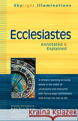 Ecclesiastes: Annotated & Explained Rabbi Rami Shapiro 9781594732874