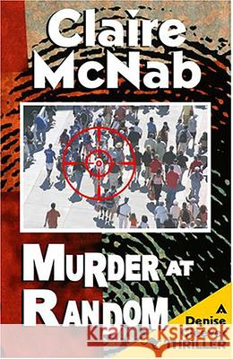 Murder at Random Claire McNab 9781594930478