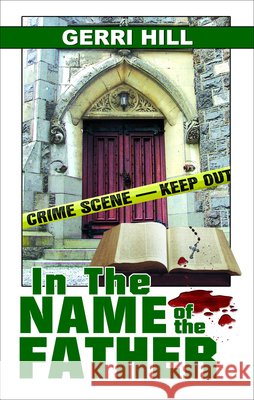 In the Name of the Father Gerri Hill 9781594931086 Bella Books