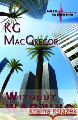 Without Warning: Bk. 1 K.G. MacGregor 9781594931208 Bella Books