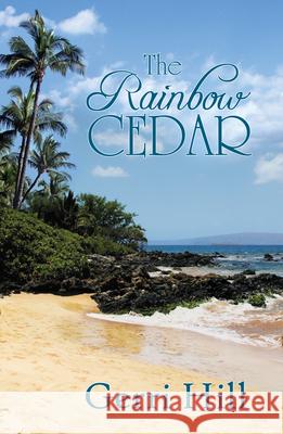 The Rainbow Cedar Gerri Hill 9781594931246 Bella Books