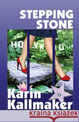 Stepping Stone Karin Kallmaker 9781594931604 Bella Books