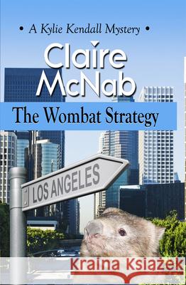 The Wombat Strategy Claire McNab 9781594933295