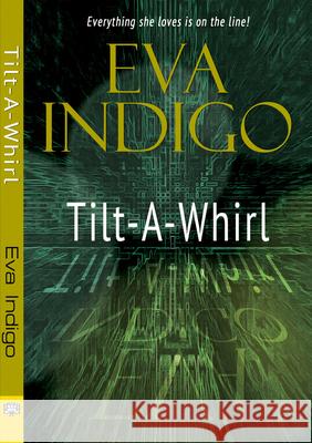 Tilt-a-Whirl Eva Indigo 9781594933981 Bella Books