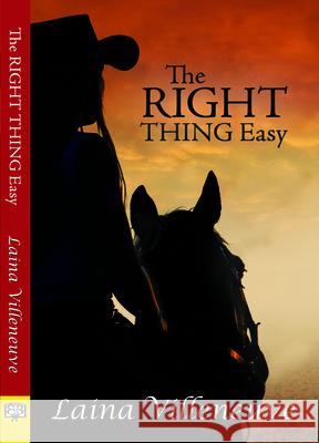 The Right Thing Easy Laina Villeneuve 9781594934353