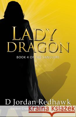 Lady Dragon D. Jordan Redhawk 9781594934384 Bella Books