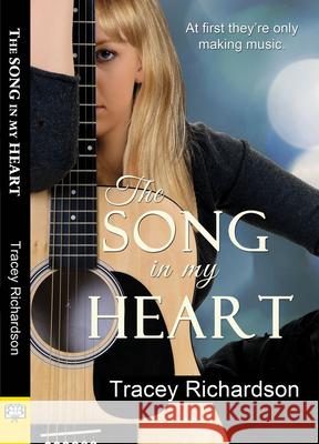 The Song in My Heart Tracey Richardson 9781594934445