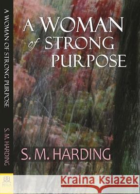 A Woman of Strong Purpose S. M. Harding 9781594935138 Bella Books