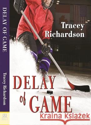 Delay of Game Tracey Richardson 9781594935268 Bella Books