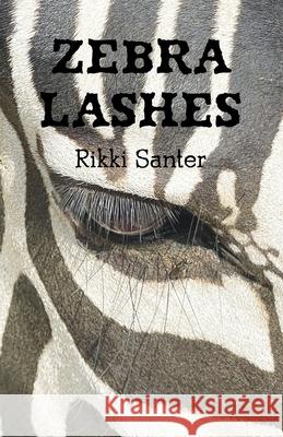 Zebra Lashes Rikki Santer 9781594981371