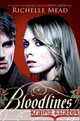 Bloodlines Richelle Mead 9781595144737