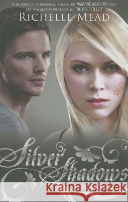 Silver Shadows: A Bloodlines Novel Richelle Mead 9781595146328 Razorbill