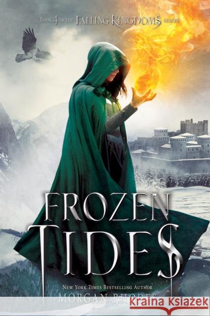Frozen Tides: A Falling Kingdoms Novel Morgan Rhodes 9781595147080 Razorbill