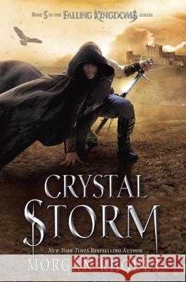 Crystal Storm: A Falling Kingdoms Novel Morgan Rhodes 9781595148230 Razorbill