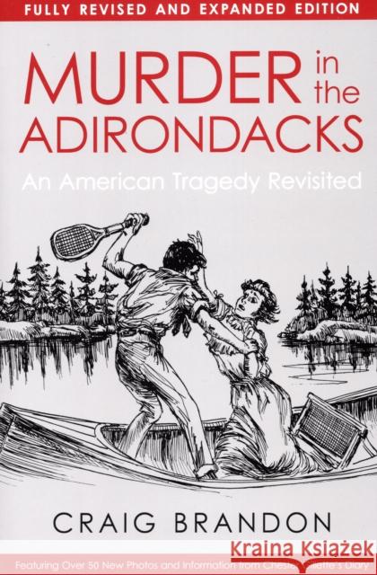 Murder In The Adirondacks: Fully Craig Brandon 9781595310491 North Country Books