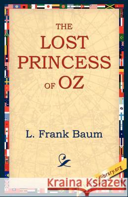 The Lost Princess of Oz L. Frank Baum 9781595400475
