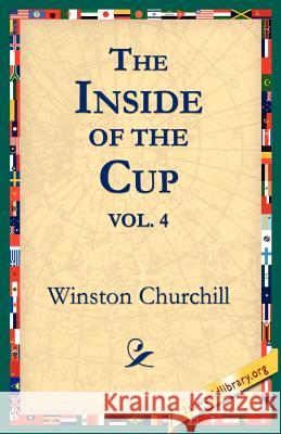 The Inside of the Cup Vol 4. Winston Churchill 9781595401427 1st World Library