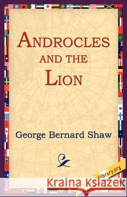 Androcles and the Lion George Bernard Shaw 9781595402370 1st World Library