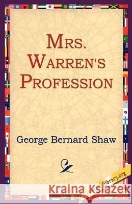 Mrs Warren's Profession George Bernard Shaw 9781595402486 1st World Library