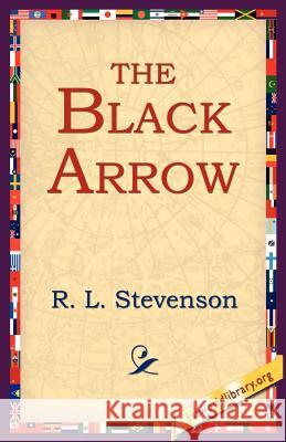 The Black Arrow Robert Louis Stevenson 9781595405111