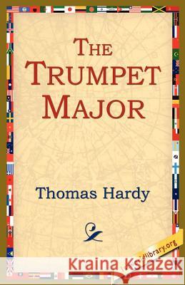 The Trumpet Major Thomas Hardy 9781595405234