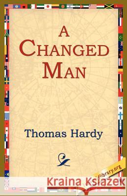 A Changed Man Thomas Hardy 9781595405494