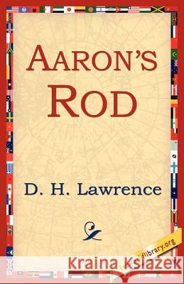 Aaron's Rod D. H. Lawrence 9781595406187 1st World Library