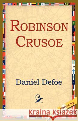 Robinson Crusoe Daniel Defoe 9781595406194 1st World Library