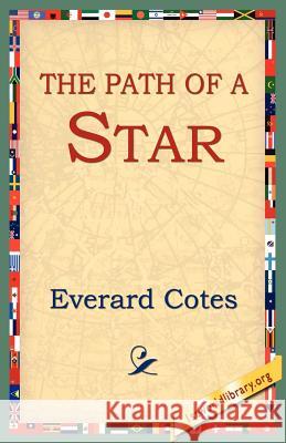 The Path of a Star Cotes, Everard 9781595406309