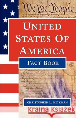 USA Fact Book Christopher L. Hickman 9781595409690 1st World Library