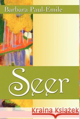 Seer Barbara Paul-Emile 9781595409973 Sunstar Publishing (IA)