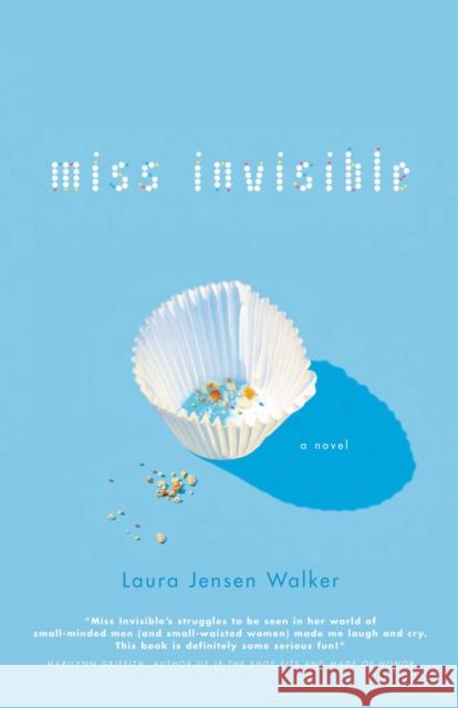 Miss Invisible Laura Jensen Walker 9781595540683