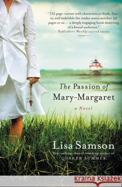 The Passion of Mary-Margaret Lisa Samson 9781595542113 Thomas Nelson Publishers