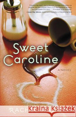Sweet Caroline Rachel Hauck 9781595543370 Thomas Nelson Publishers