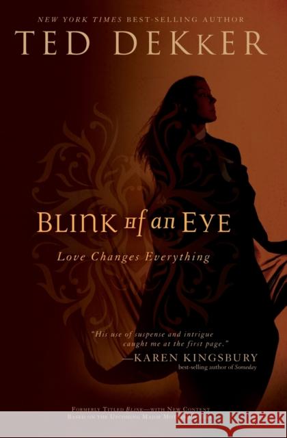 Blink Of An Eye Dekker, Ted 9781595544803