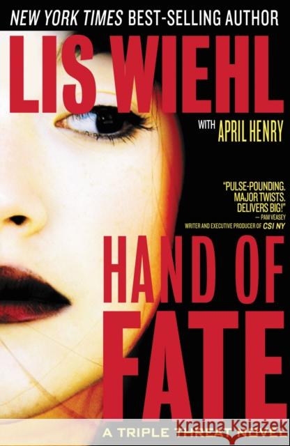Hand of Fate Lis Wiehl April Henry 9781595548184 Thomas Nelson Publishers