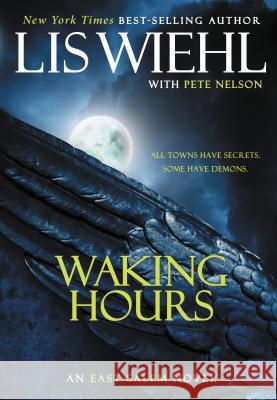 Waking Hours Lis Wiehl Pete Nelson 9781595549419