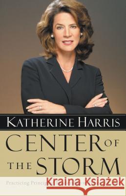 Center of the Storm Katherine Harris 9781595552419