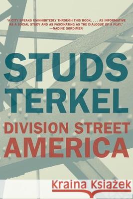 Division Street: America Terkel, Studs 9781595580726