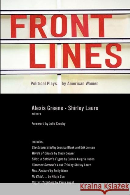 Front Lines: Political Plays by American Women Alexis Greene Shirley Lauro 9781595584243 New Press