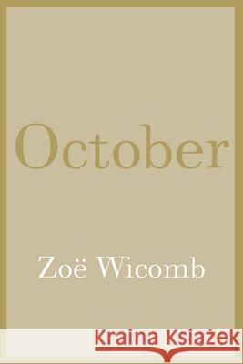 October Wicomb, Zoe 9781595589620 New Press