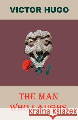 The Man Who Laughs Victor Hugo 9781595690135 Mondial